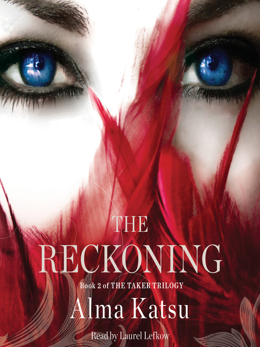 Title details for The Reckoning by Alma Katsu - Available